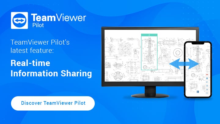 TeamViewer Pilot’s latest feature: Real-time Information Sharing