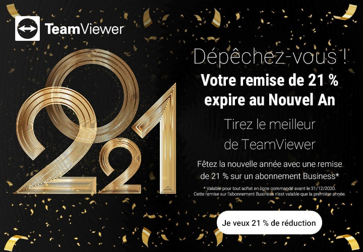 Dépêchez-vous ! Votre remise de 21 % expire au Nouvel An Tirez le meilleur de TeamViewer Fêtez la nouvelle année avec une remise de 21 % sur un abonnement Business* 